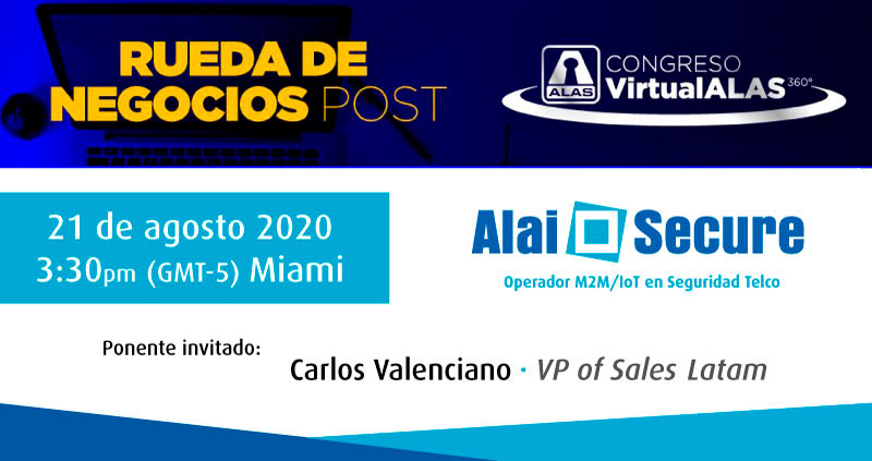 alaisecure-noticia-alas-comunicaciones AlaiSecure - Noticias: Rueda de negocios post Congreso Virtual ALAS